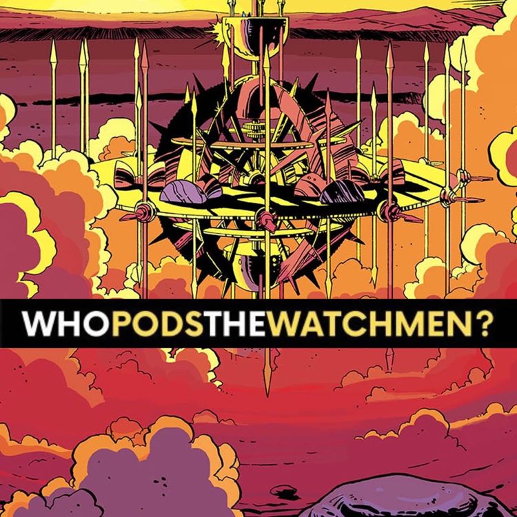 cover art for Issue 9: Watchmen Comic Breakdown