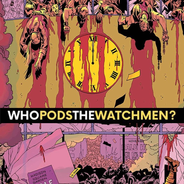 cover art for Issue 12: Watchmen Comic Breakdown