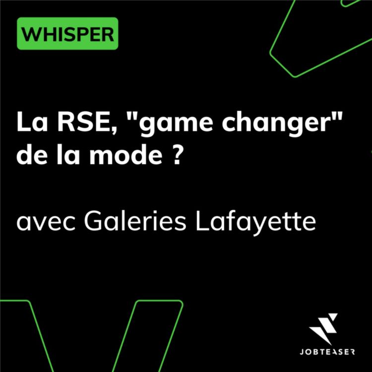 cover art for La RSE, game changer de la mode ? - avec Galeries Lafayette