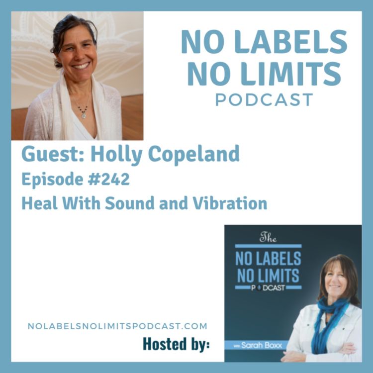 cover art for 242 - Heal With Sound and Vibration with Holly Copeland