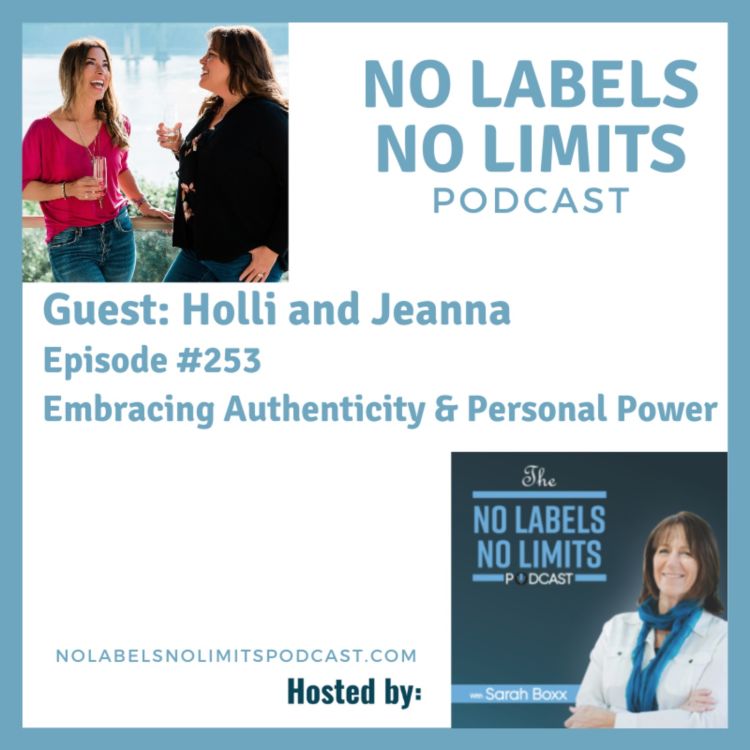 cover art for 253 -  Embracing Authenticity and Personal Power with Holli and Jeanna