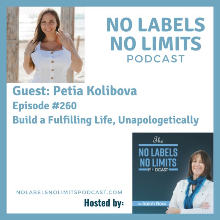 cover art for 260 - Build a Fulfilling Life, Unapologetically with Petia Kolibova