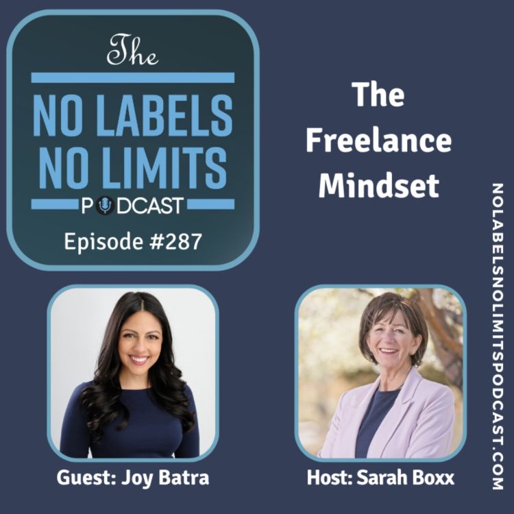 cover art for 287 - The Freelance Mindset with Joy Batra