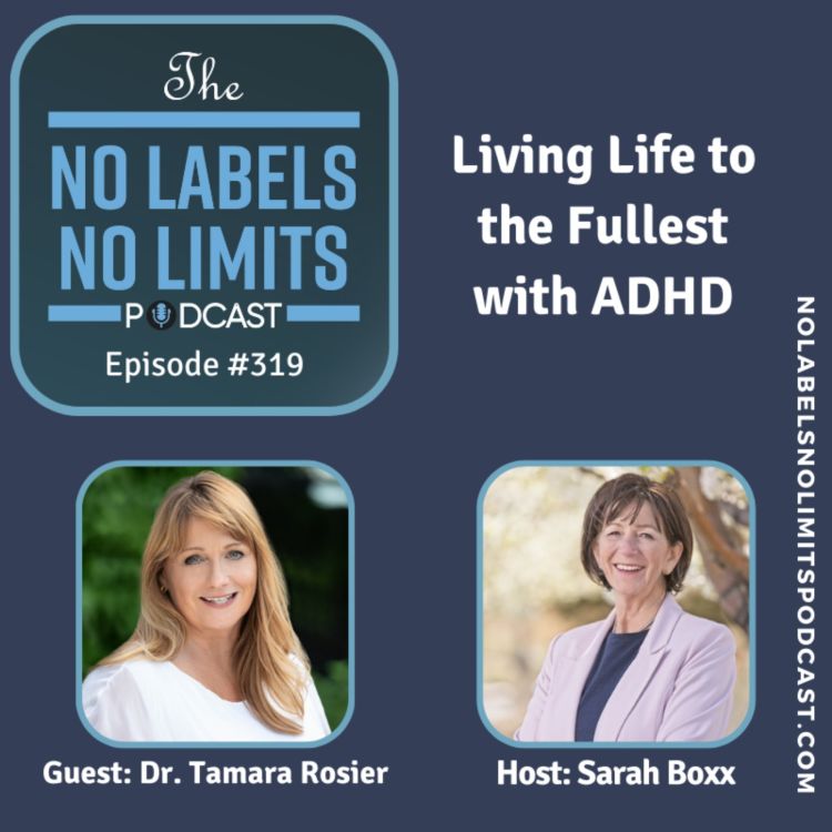 cover art for 319 - Living Life to the Fullest with ADHD with Dr. Tamara Rosier