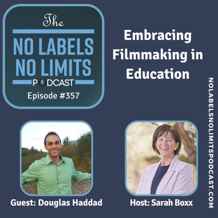 cover art for 357 - Embracing Filmmaking in Education with Douglas Haddad