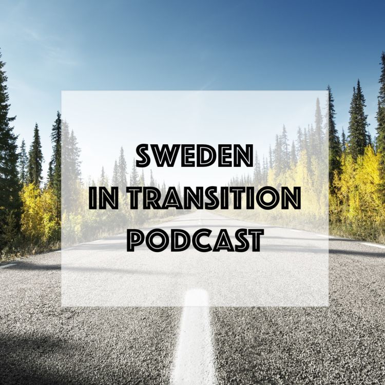 cover art for Sweden in Transition #25 - Sanna Ghotbi 