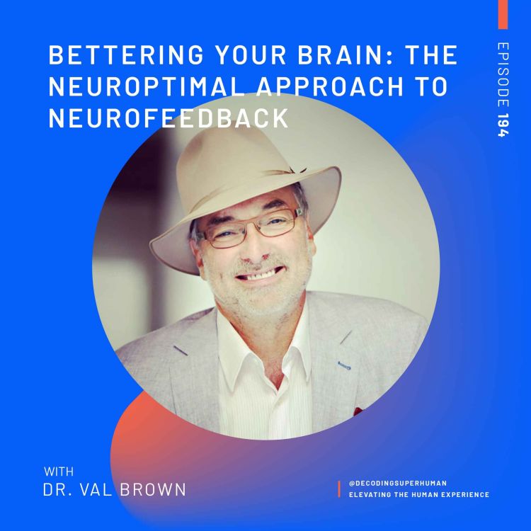 cover art for The NeurOptimal Approach to Neurofeedback with Dr. Val Brown