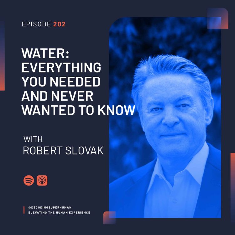 cover art for Water: Everything You Needed and Never Wanted to Know with Robert Slovak