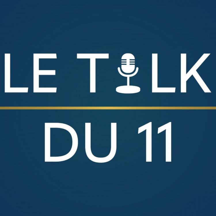 cover art for Le Talk du 11 (20/08) - Partie 2