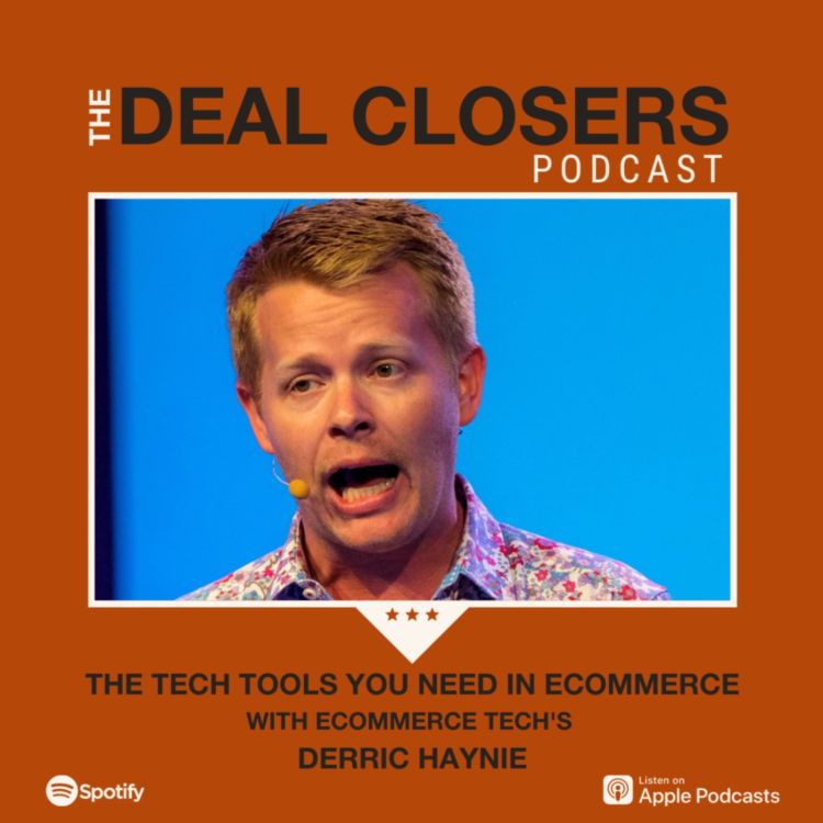 cover art for The Tech Tools You Need in Ecommerce, with Derric Haynie