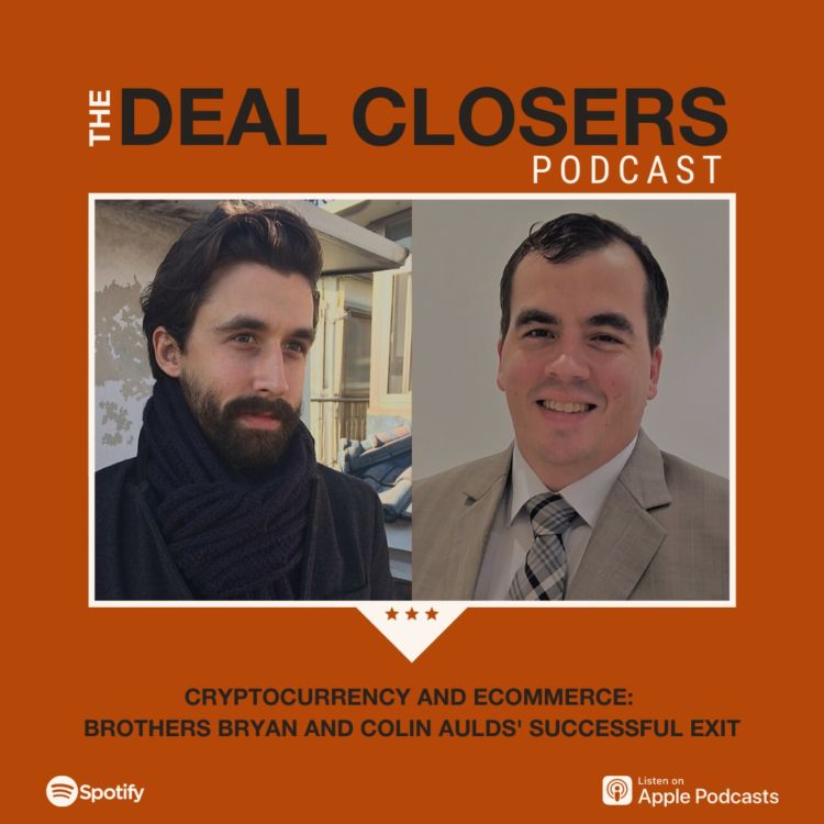 cover art for Cryptocurrency and Ecommerce: Brothers Bryan and Colin Aulds' Successful Exit