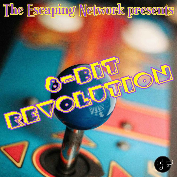 cover art for Episode 82: 8-Bit Revolution