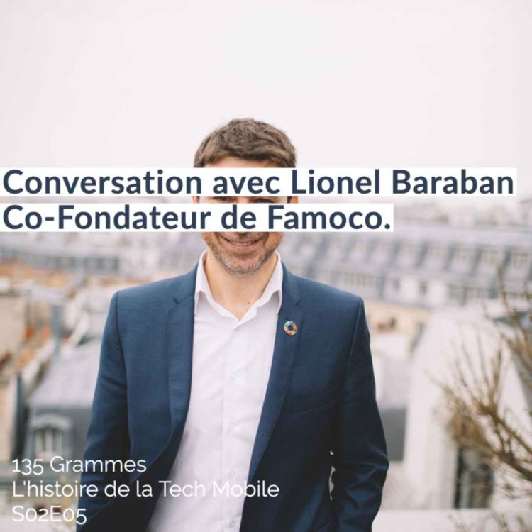 cover art for Conversation avec Lionel Baraban, Co-fondateur de Famoco