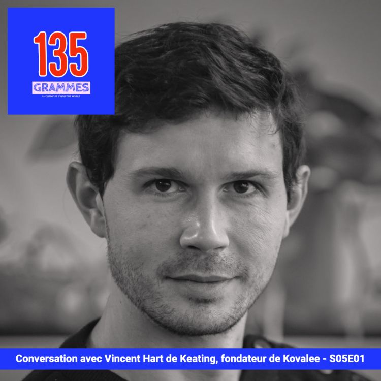 cover art for Conversation avec  Vincent Hart de Keating, fondateur de Kovalee 