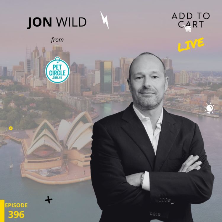 cover art for Jon Wild from Pet Circle: New Ideas To Drive Performance - LIVE | #396