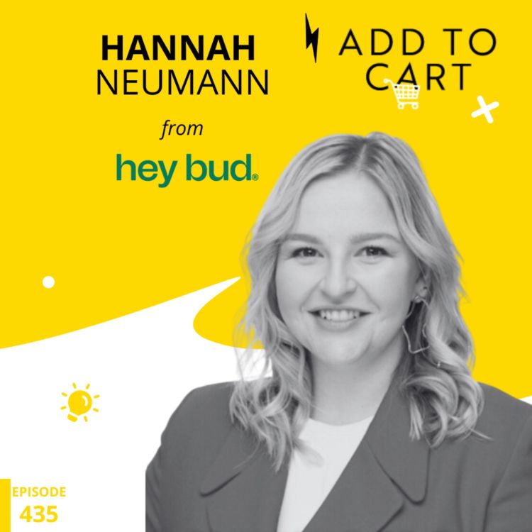 cover art for Marketing Masterclass: Hannah Neumann on Hey Bud’s Creative Campaigns | #435