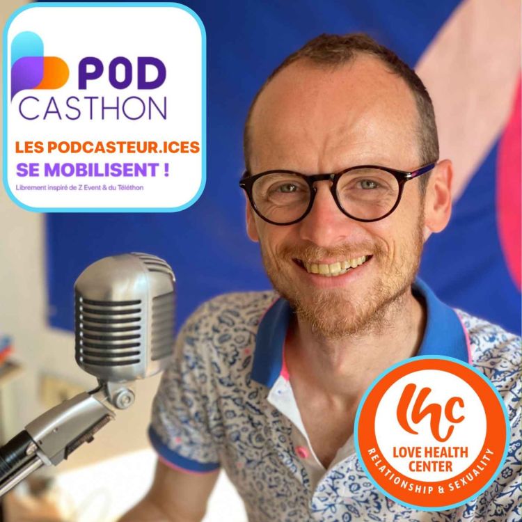 cover art for "Podcasthon" - Épisode Bonus : Le Love Health Center - Olivier Mageren (FR)