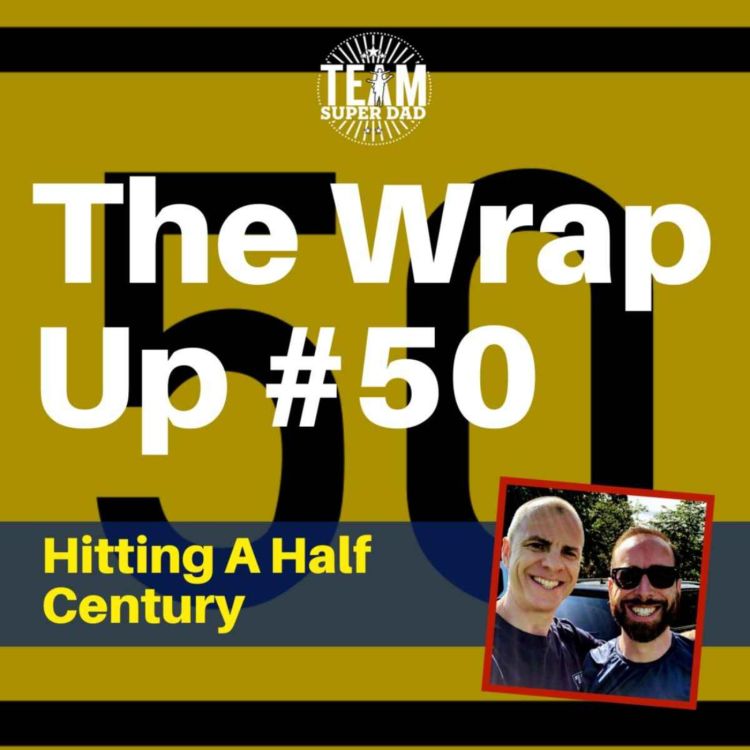 cover art for The BIG 5-0 - the Wrap Up hits 50