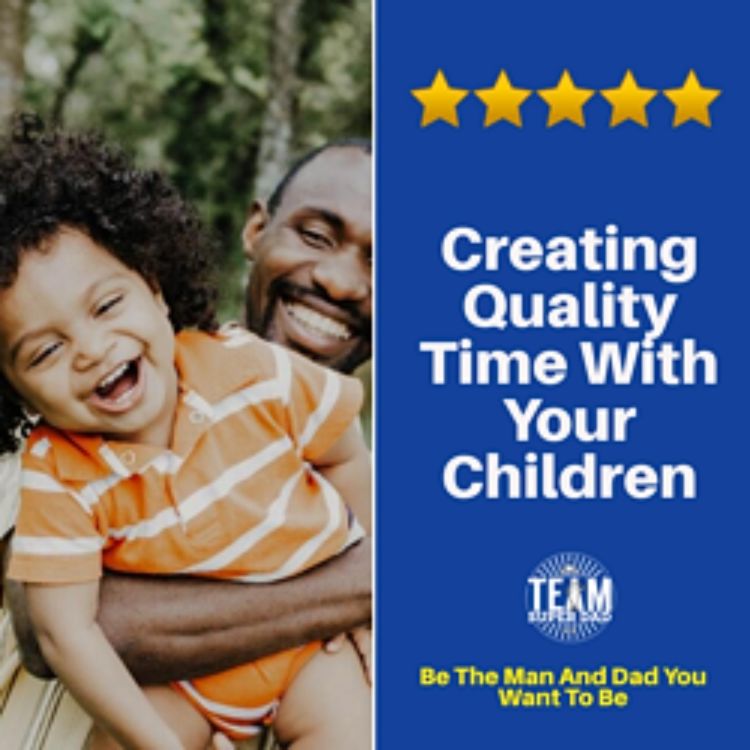 cover art for Quality Time With Your Children: Making Every Moment Count