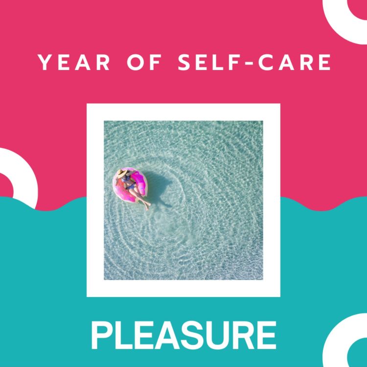 cover art for Year of Self-Care: Pleasure