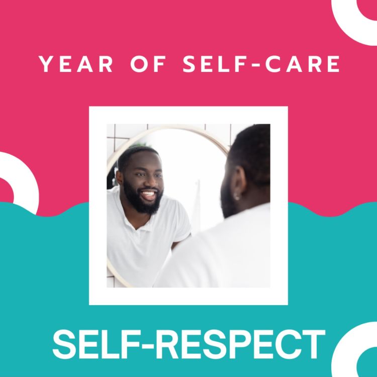 cover art for Year of Self-Care: Self-Respect