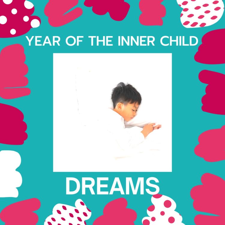 cover art for Year of the Inner Child: Dreams