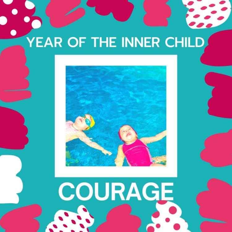 cover art for Year of the Inner Child: Courage