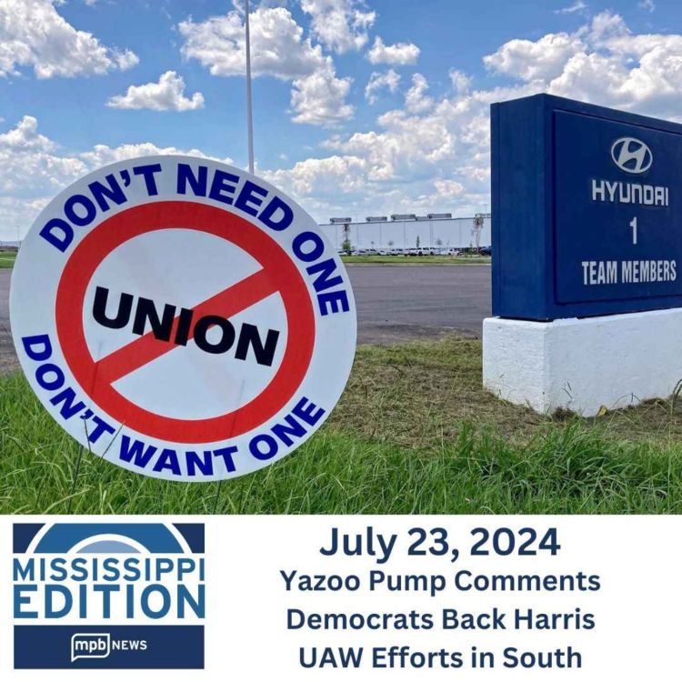 cover art for 07/23/2024: Yazoo Pump Comments | Democrats Back Harris | UAW Efforts in South