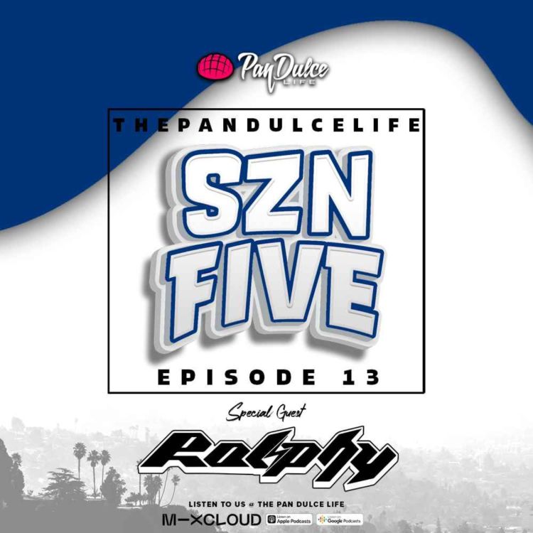 cover art for "The Pan Dulce Life" With DJ Refresh - Season 5 Episode 13 Feat. DJ Huggz & DJ Ralphy