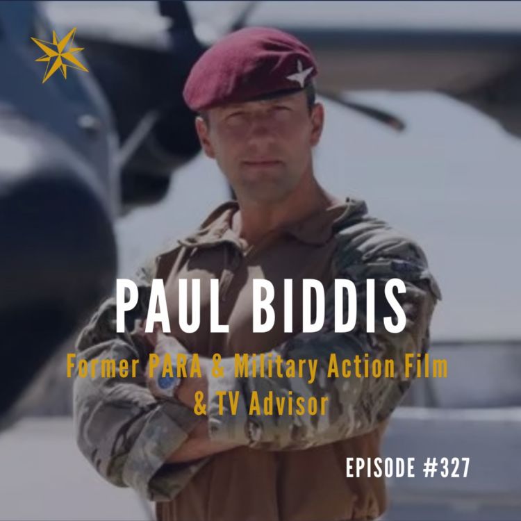 cover art for #327: Former PARA & Military Action Film & TV Advisor: Taking on Bullies & Corruption