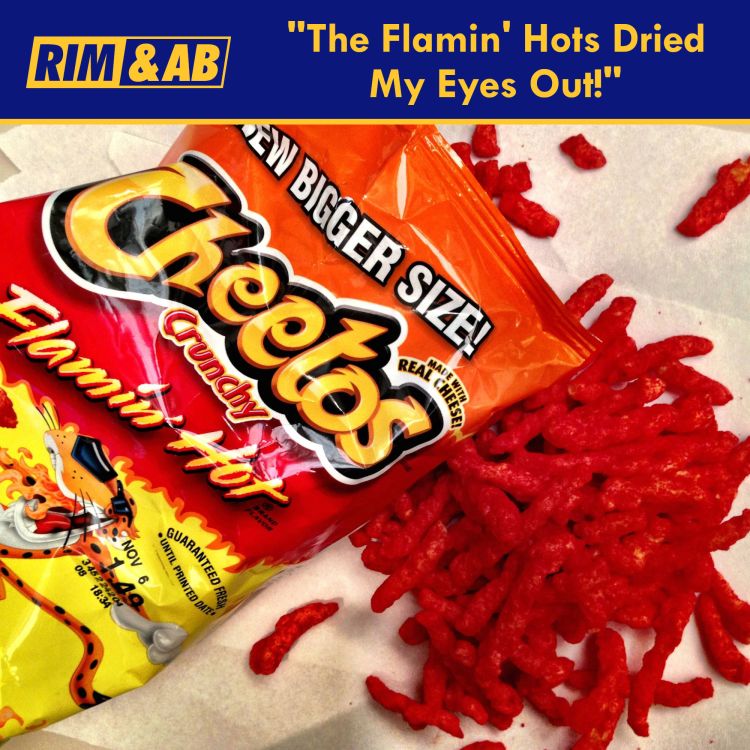 cover art for RIMCAST #44 - "The Flamin' Hots Dried My Eyes Out"