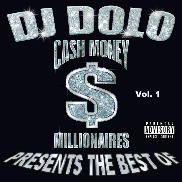 Dj Dolo The Best Of Cash Money Records Volume 1 Dj Dolo Radio Acast