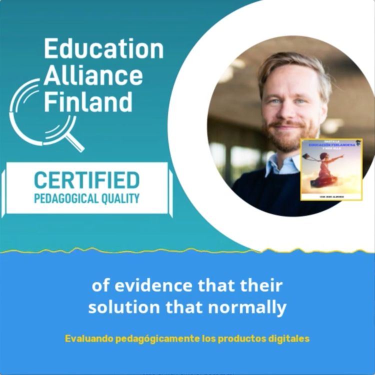 cover art for #25 Education Alliance Finland - Evaluating Digital Products Pedagogically (Original)