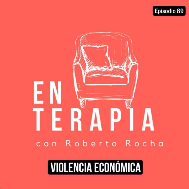 cover art for Ep 89 Violencia económica