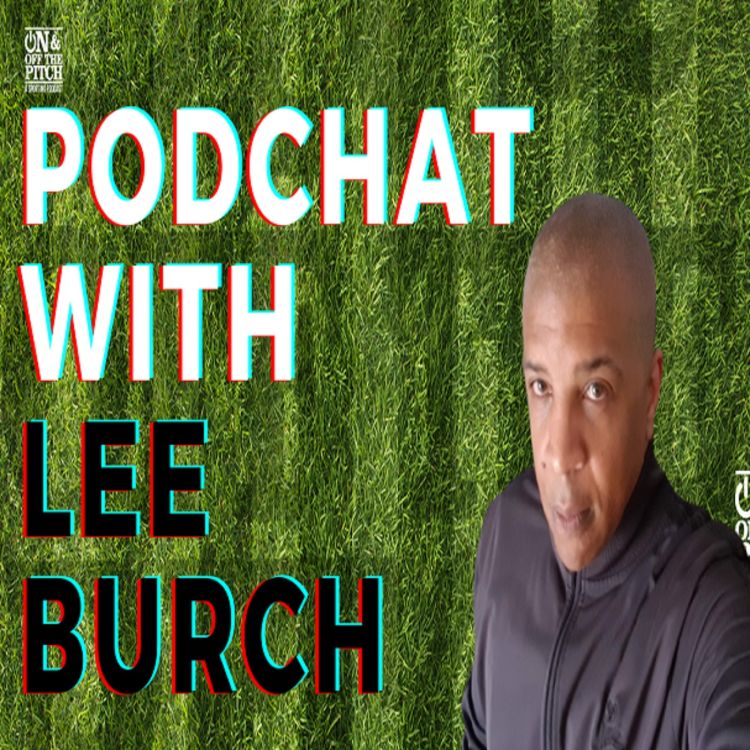 cover art for Podchat with Lee Burch