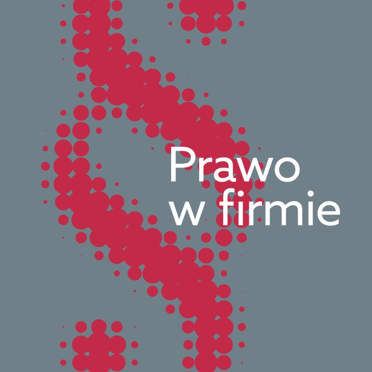 cover art for Prawo w firmie: Dlaczego warto korzystać z możliwości pociągnięcia członka zarządu spółki kapitałowej do odpowiedzialności majątkowej?