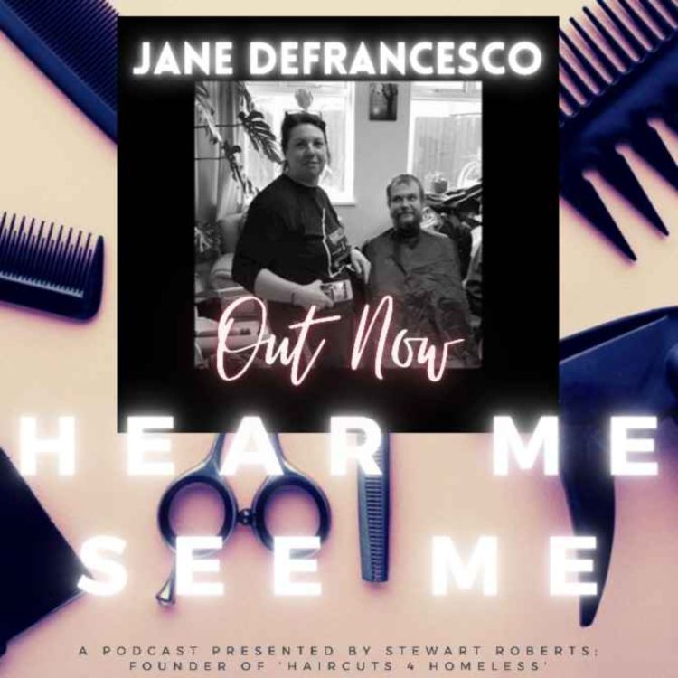 cover art for Hear Me, See Me. Podcast. Jane Defrancesco.