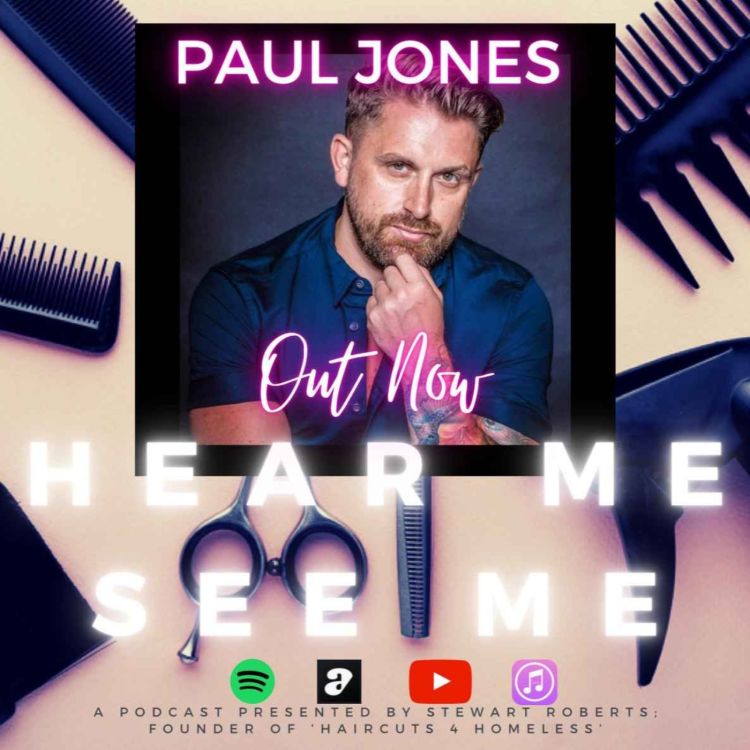 cover art for Hear Me, See Me. Podcast. Paul Jones.