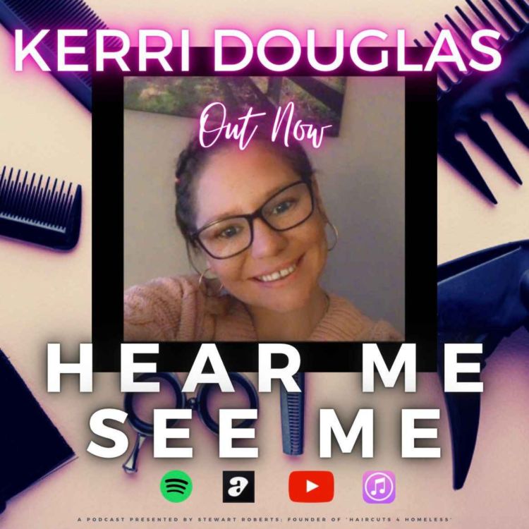 cover art for Hear Me, See Me Podcast with Kerri Douglas author of Gutter to Glory.