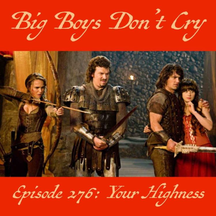 cover art for Episode #276 - Your Highness