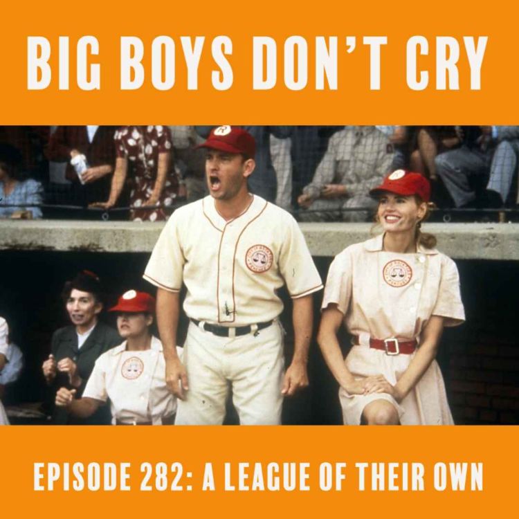 cover art for Episode #282 - A League of Their Own