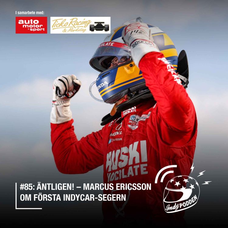 cover art for #85: Äntligen! – Marcus Ericsson om första IndyCar-segern