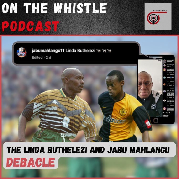 cover art for The Linda Buthelezi and Jabu Mahlangu Debacle