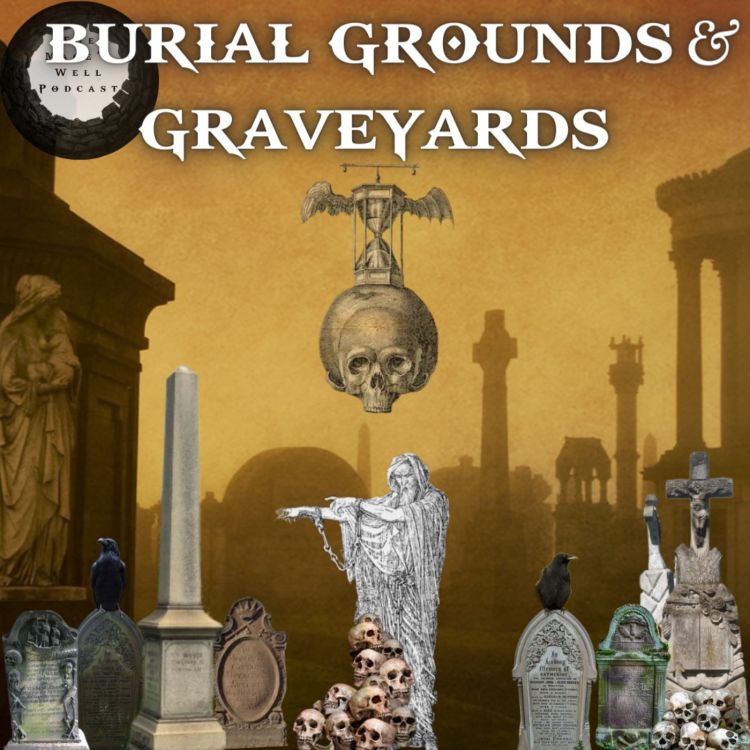 cover art for Burial Grounds, Graveyards & Cemeteries, Oh My!