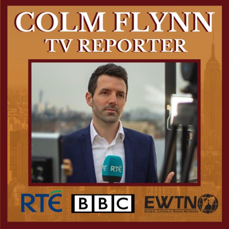 cover art for Colm Flynn - RTE TV Reporter & Producer