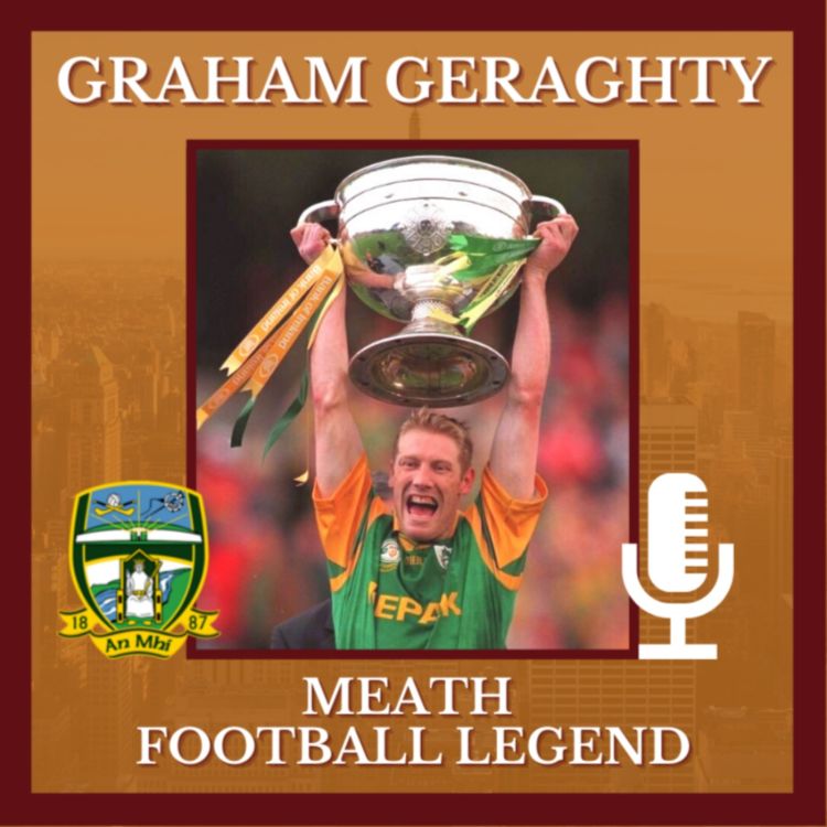 cover art for Graham Geraghty - Meath GAA Football Legend