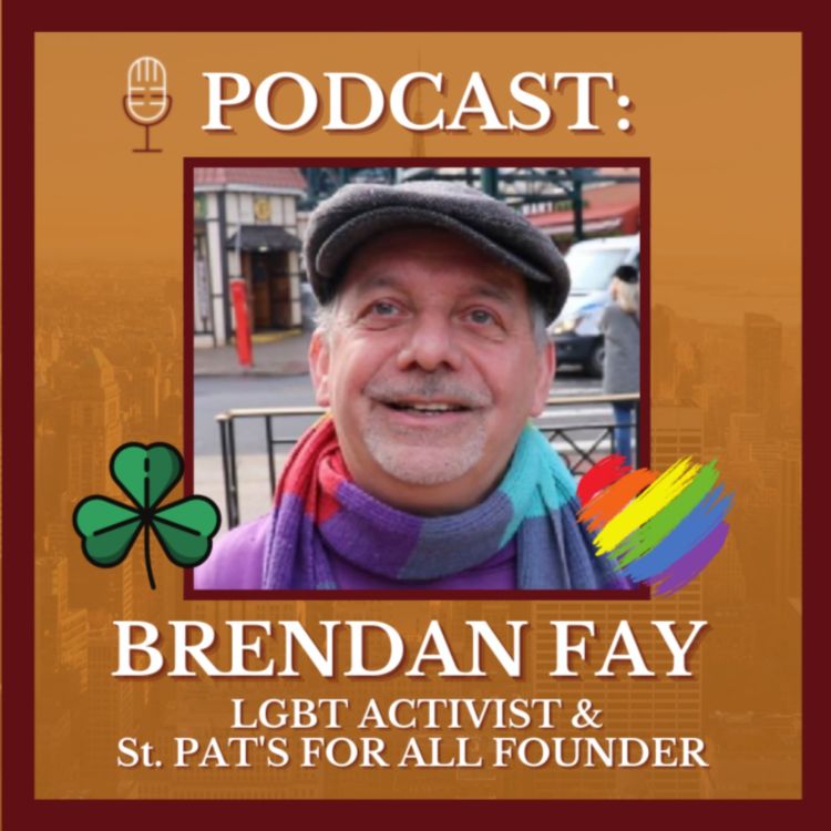 cover art for Brendan Fay - LGBT Activist & St. Pat's For All Parade Founder