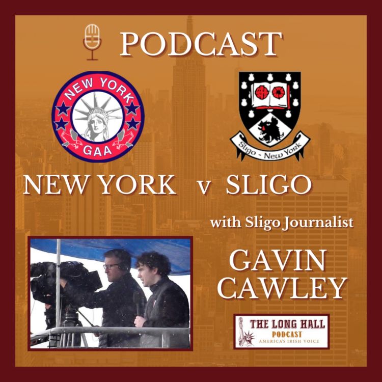 cover art for New York v Sligo Preview With Sligo Journalist Gavin Cawley