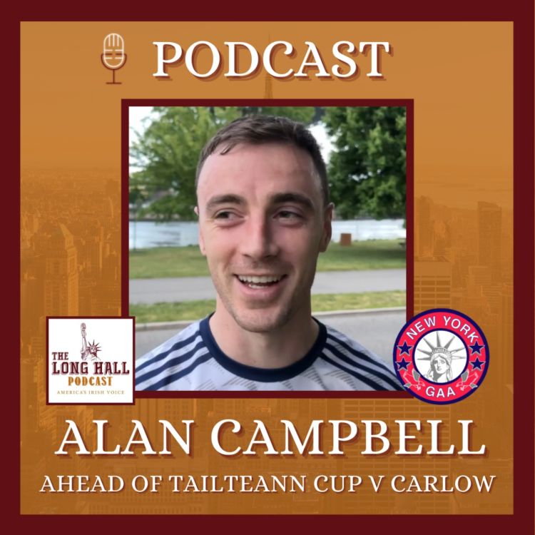 cover art for New York Vice Captain Alan Campbell Ahead of Carlow Tailteann Cup Game