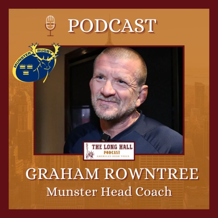 cover art for Munster Rugby in New York: Graham Rowntree Head Coach